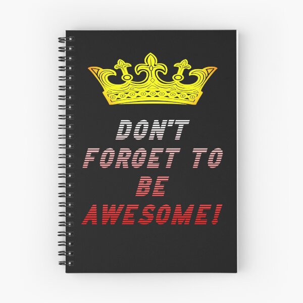 Item preview, Don't Forget To Be Awesome classic design designed and sold by MagnaArtem.