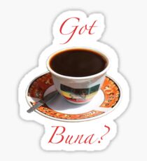 Got Buna Sticker
