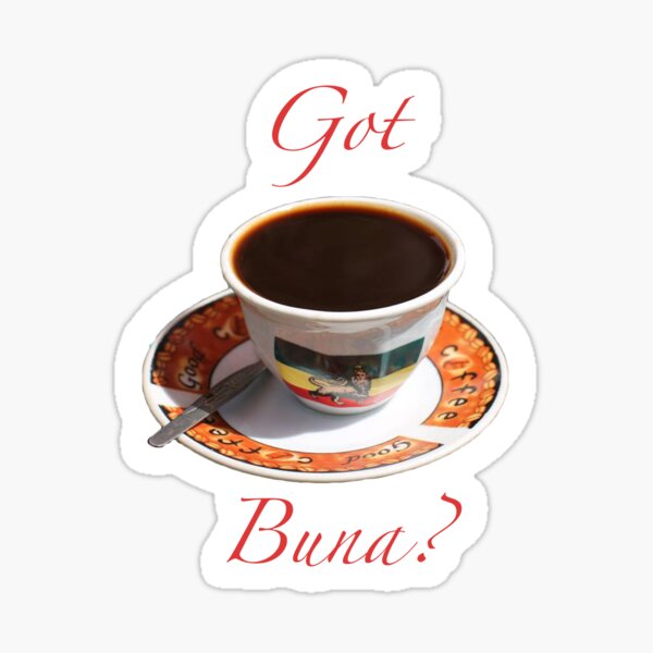 Got Buna Sticker