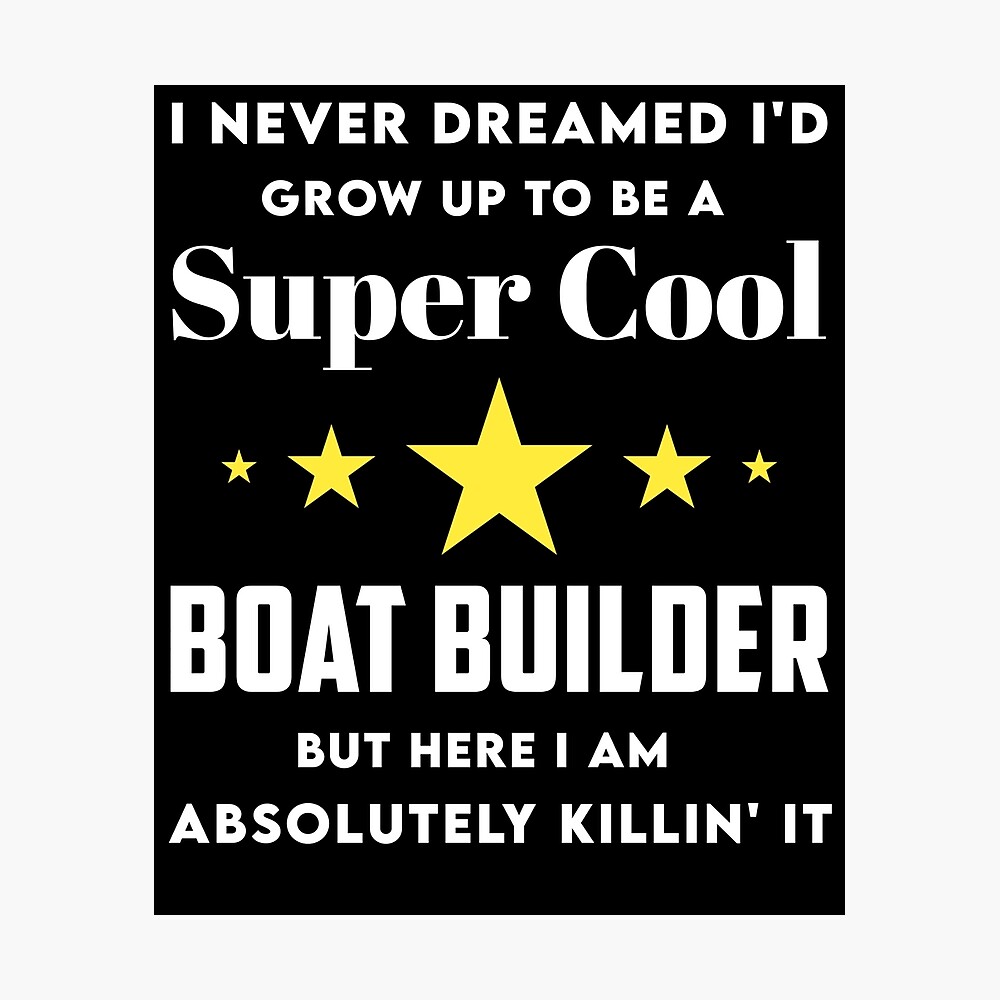 Best Gift Ideas For Boat Builder Wood Boat Building Poster For Sale By  Saakhino | Redbubble