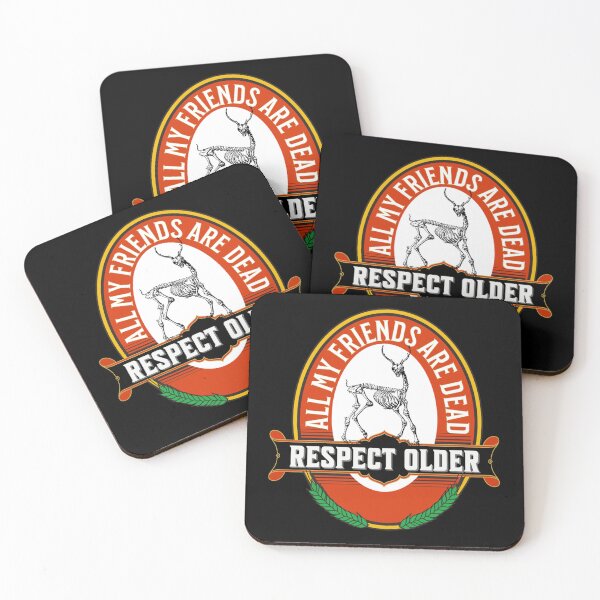 Item preview, All My Friends Are Dead - Respect Older designed and sold by mmammammira.
