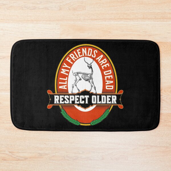 Item preview, All My Friends Are Dead - Respect Older designed and sold by mmammammira.