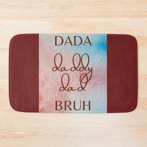 Item preview, dada daddy dad bruh designed and sold by earth wings.