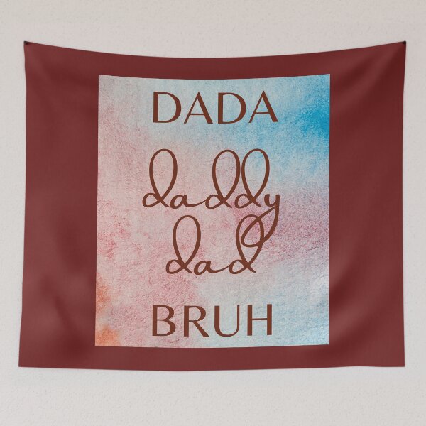 Item preview, dada daddy dad bruh designed and sold by earth wings.