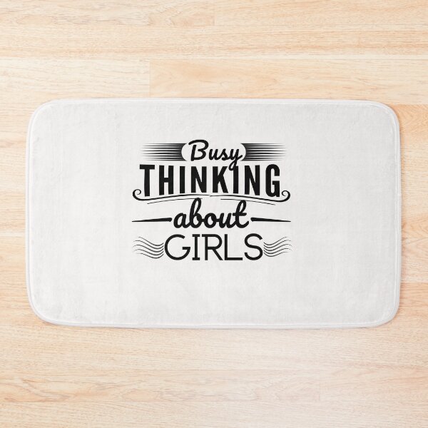 Item preview, Busy Thinking About Girls designed and sold by Rainbow Designs.