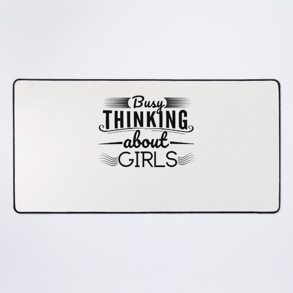 Item preview, Busy Thinking About Girls designed and sold by Rainbow Designs.