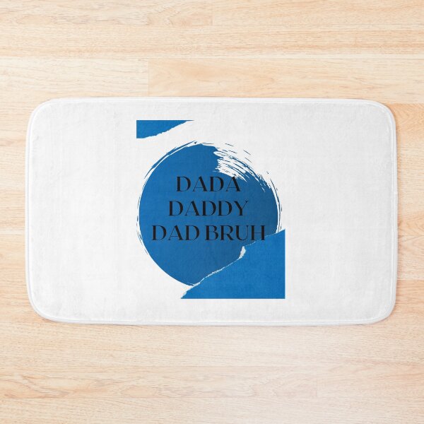 Item preview, dada daddy dad bruh designed and sold by earth wings.