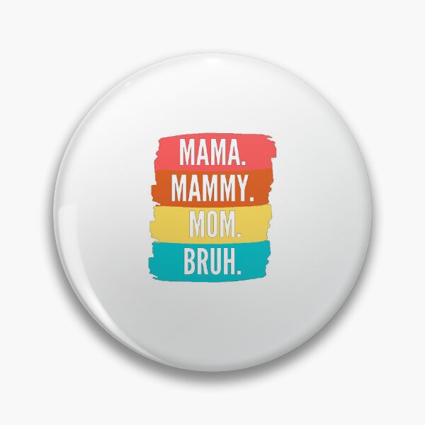 Item preview, I Went To Mama To Mummy To Mom To Bruh Classic T-shirt  designed and sold by Ryn2020.