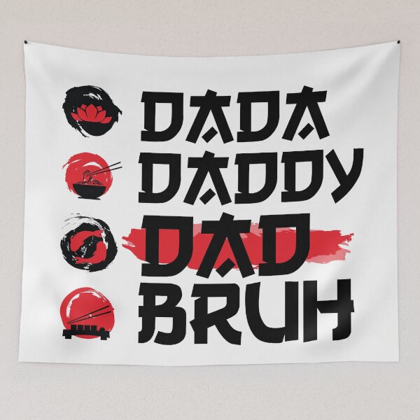 Item preview, Dada Daddy Dad Bruh with Japanese art Vintage designed and sold by Halabe art.