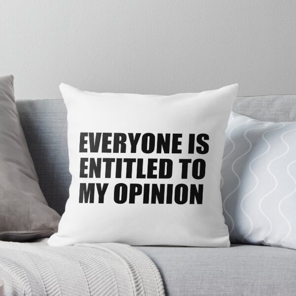 Item preview, Everyone is entitled to my opinion designed and sold by Colorfulandfun.