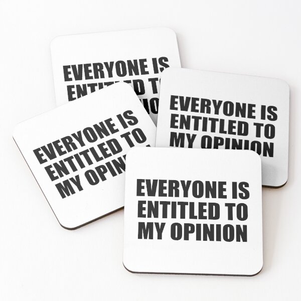 Item preview, Everyone is entitled to my opinion designed and sold by Colorfulandfun.
