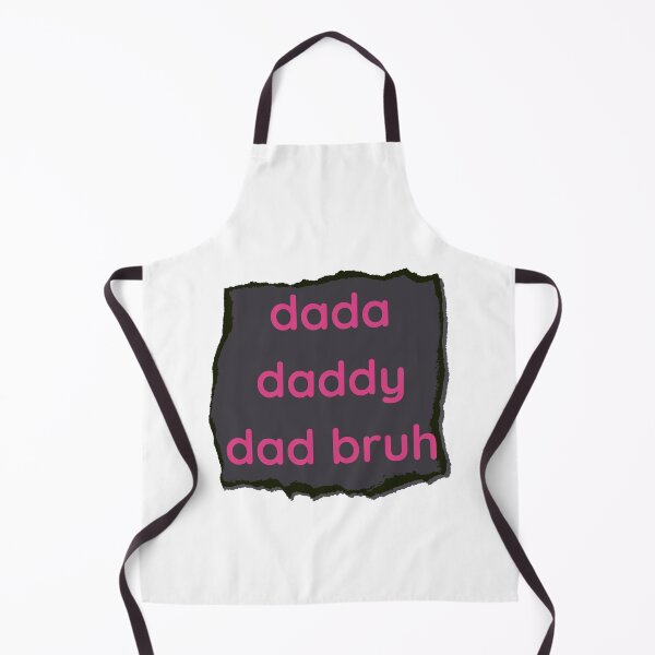 Item preview, dada daddy dad bruh designed and sold by earth wings.