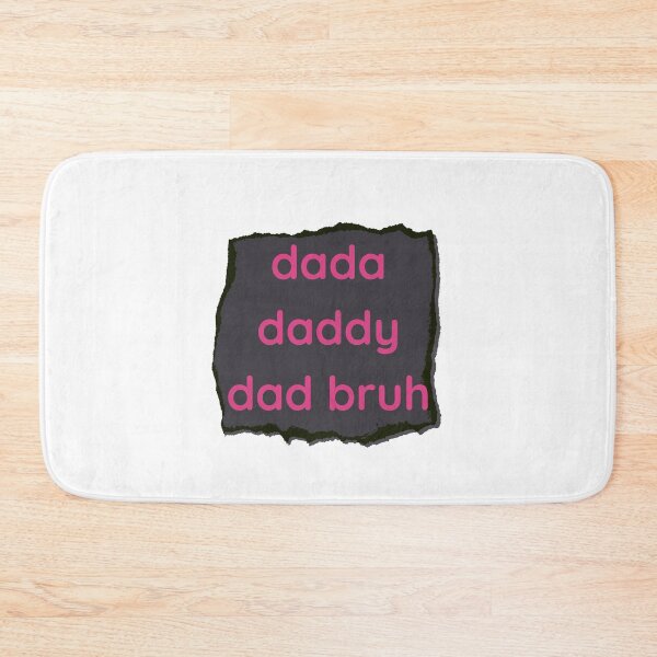 Item preview, dada daddy dad bruh designed and sold by earth wings.