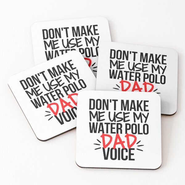 Item preview, Don't make me use my water polo dad voice designed and sold by TheGreenGoat.