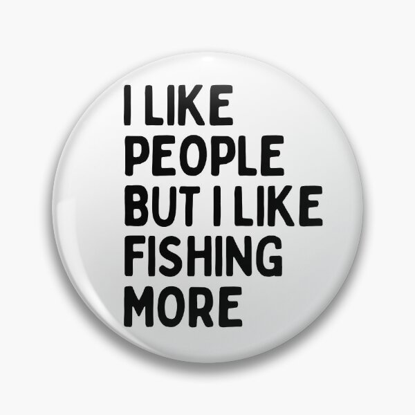 Item preview, I like people BUT I like fishing more designed and sold by TheGreenGoat.