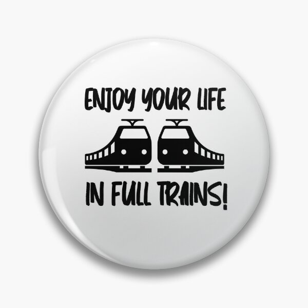 Item preview, Enjoy your life in full trains | Funny Denglish train station saying designed and sold by Gordenwear.