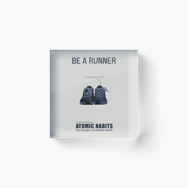Item preview, Be a runner: Start tying your shoes - Atomic Habits (James Clear) designed and sold by TKsuited.