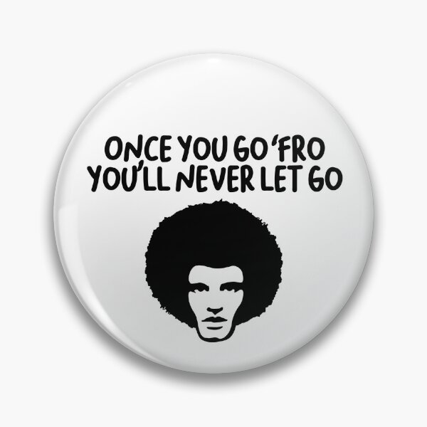 Item preview, ONCE YOU GO FRO designed and sold by EqualiTEEZ.