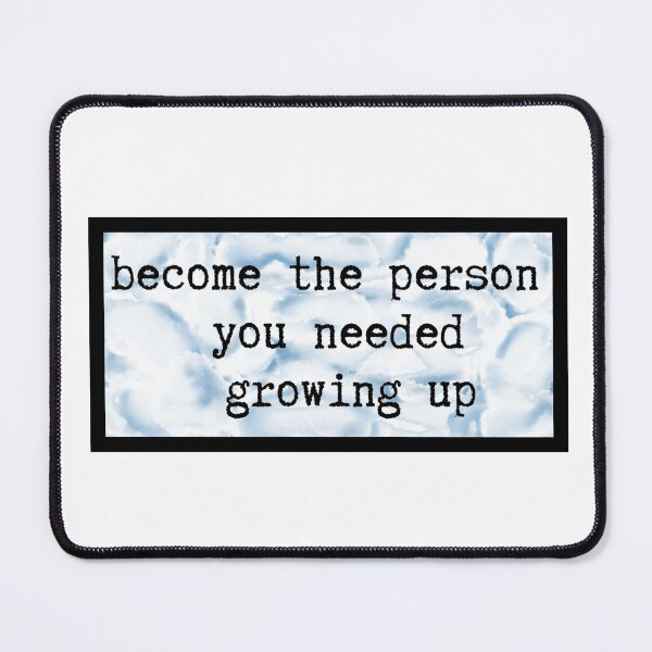 Item preview, Become the person you needed designed and sold by Etkennedy.