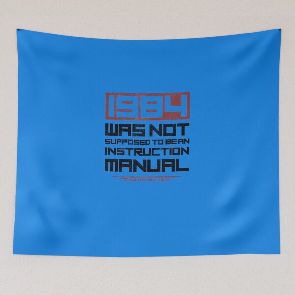 Item preview, 1984 WAS NOT SUPPOSED TO BE AN INSTRUCTION MANUAL Essential T-Shirt designed and sold by DianRifati.