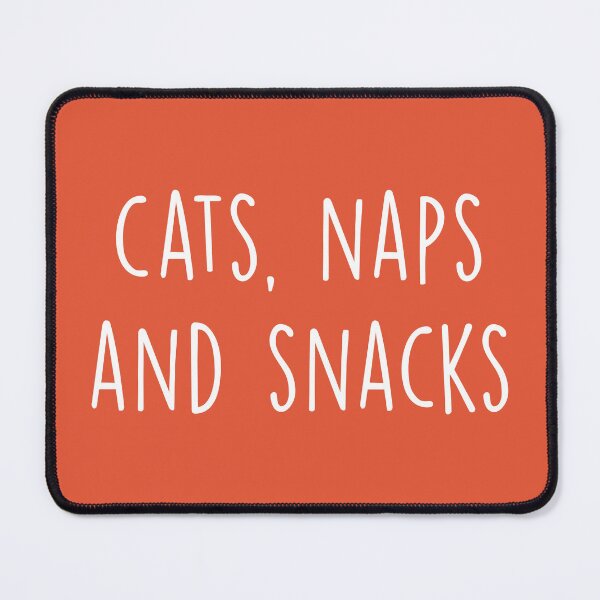 Item preview, Cats, Naps And Snacks Funny Saying designed and sold by quarantine81.