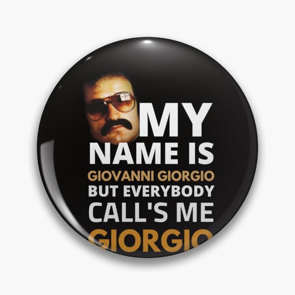 Item preview, My Name Is Giovanni Giorgio But Everybody Call&X27;S Me Giorgio  T-Shirt designed and sold by Poppendiek.