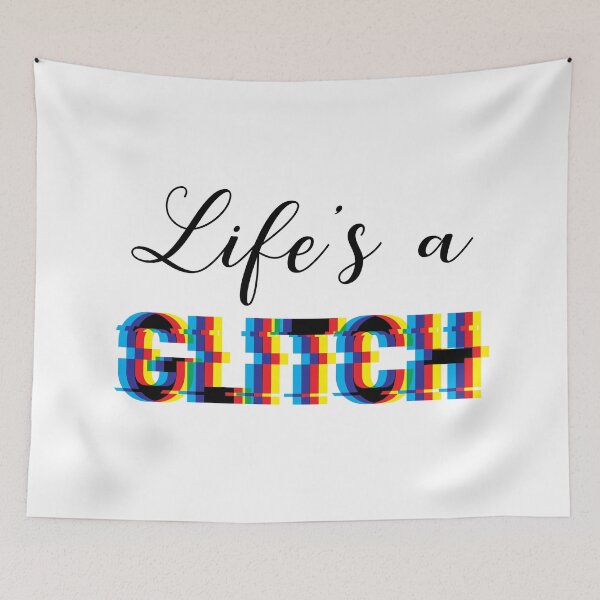 Item preview, Life's A Glitch designed and sold by STUDIO-72.