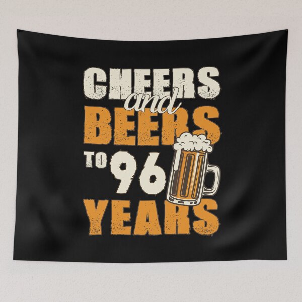 Item preview, Cheers and Beers to 96 years, funny birthday gift designed and sold by HeavyStyle.