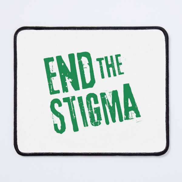 Item preview, Support Mental Health - End The Stigma designed and sold by DesignByLeo.