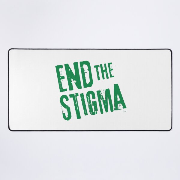 Item preview, Support Mental Health - End The Stigma designed and sold by DesignByLeo.
