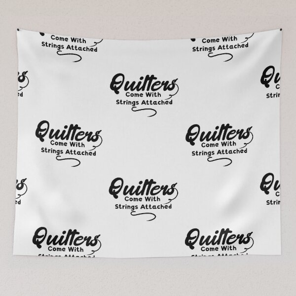 Item preview, Quilters Come With Strings Attached.. designed and sold by Vimbuy.