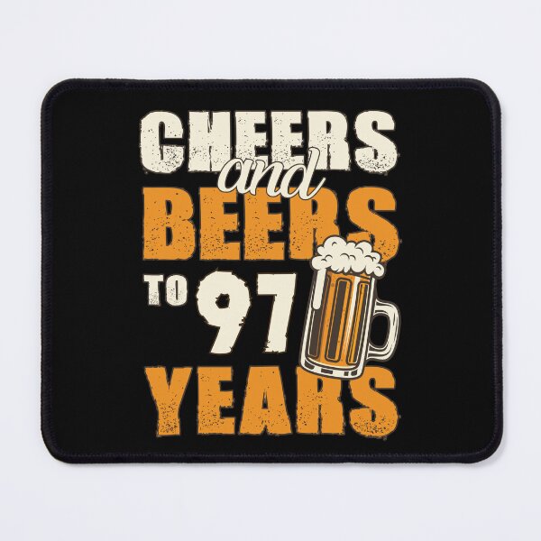 Item preview, Cheers and Beers to 97 years, funny birthday gift designed and sold by HeavyStyle.
