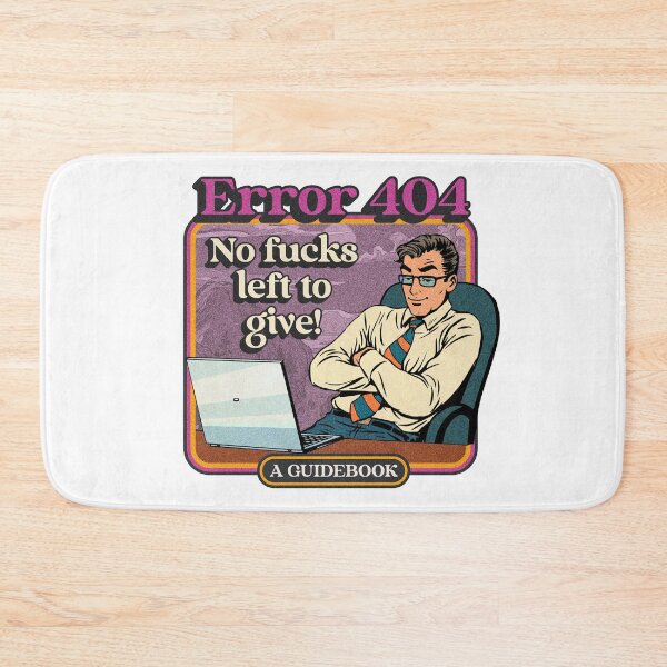 Item preview, Error 404 NO FUCKS LEFT TO GIVE - Steven Rhodes parody designed and sold by Kev Prescott.