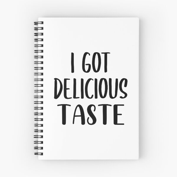 Item preview, I Got Delicious Taste (Black) designed and sold by FilipeFerreira.