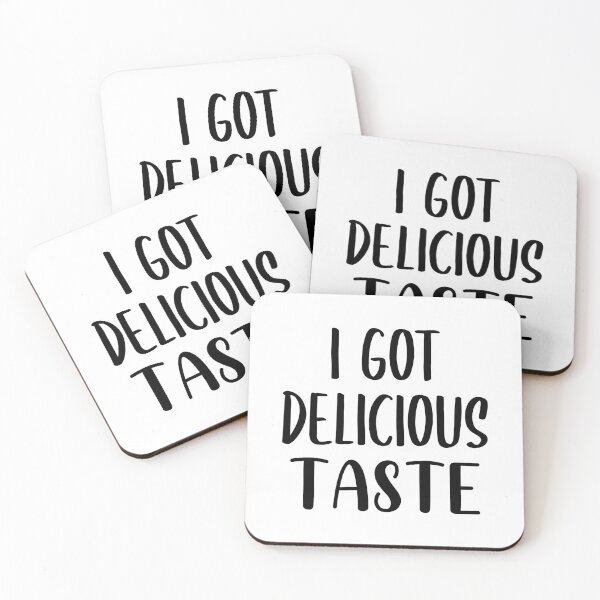 Item preview, I Got Delicious Taste (Black) designed and sold by FilipeFerreira.