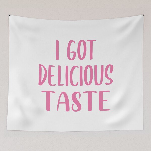 Item preview, I Got Delicious Taste (Pink) designed and sold by FilipeFerreira.