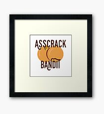 Asscrack Bandit - Community Framed Print