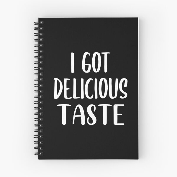 Item preview, I Got Delicious Taste (White) designed and sold by FilipeFerreira.
