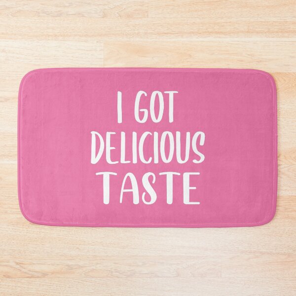 Item preview, I Got Delicious Taste (Pink BG) designed and sold by FilipeFerreira.