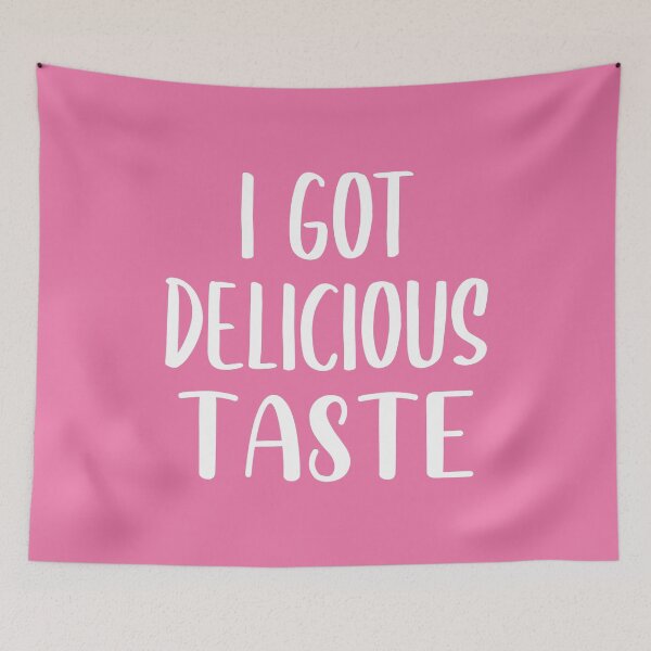 Item preview, I Got Delicious Taste (Pink BG) designed and sold by FilipeFerreira.