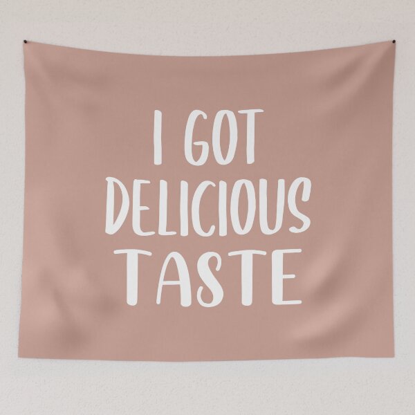 Item preview, I Got Delicious Taste (Beige BG) designed and sold by FilipeFerreira.