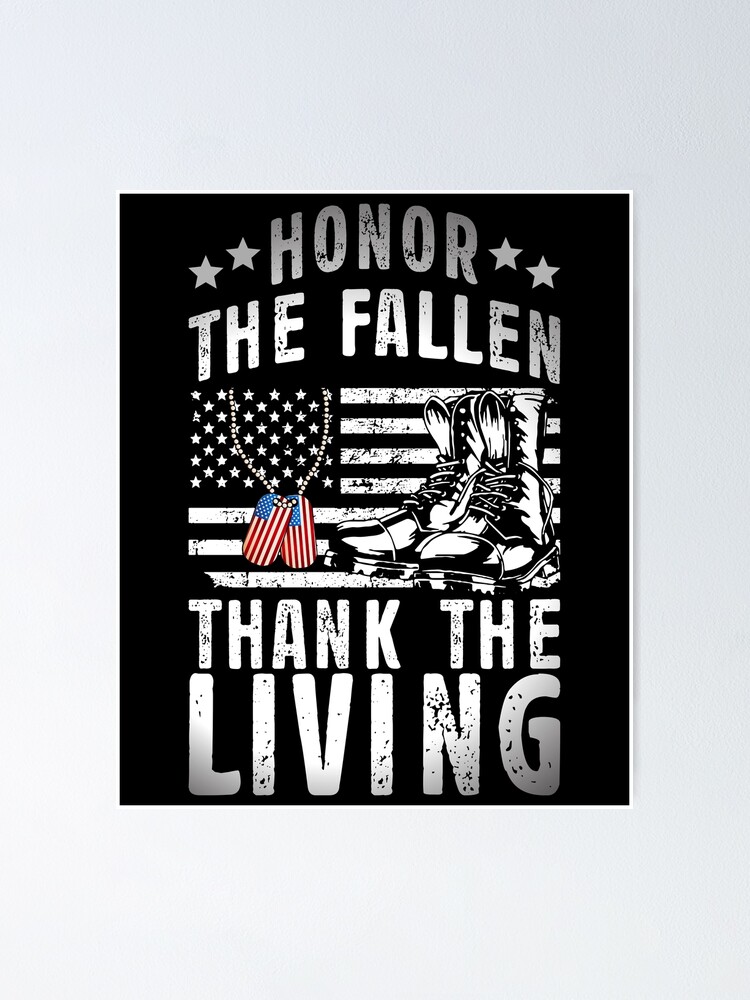 “Honor The Fallen Thank The Living Patriotic Military Memorial 4th of