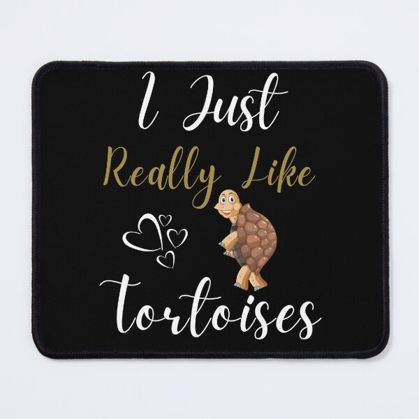 Item preview, I Just Really Like Tortoises awesome saying for Tortoise lovers designed and sold by Alieso.