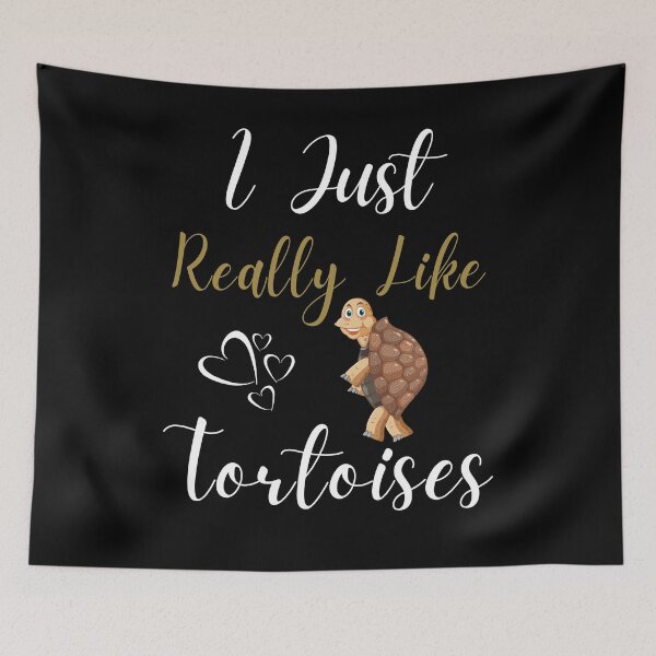 Item preview, I Just Really Like Tortoises awesome saying for Tortoise lovers designed and sold by Alieso.