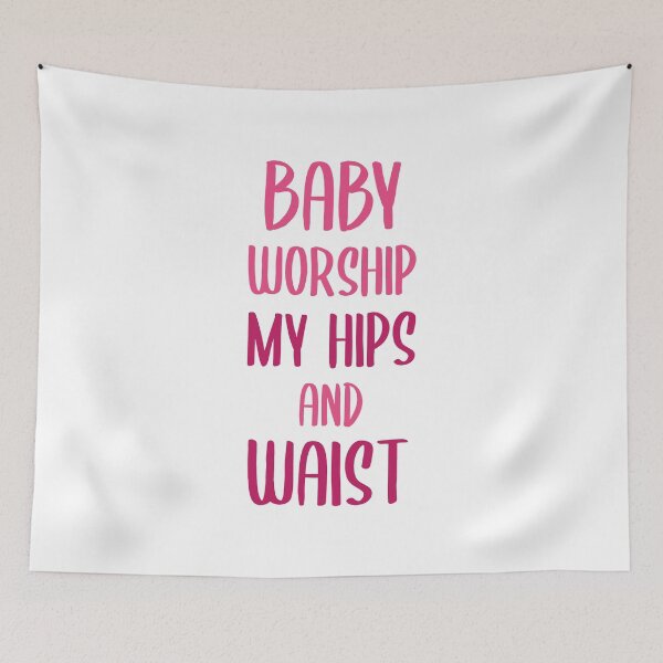 Item preview, Baby Worship My Hips and Waist (Darker Pinks) designed and sold by FilipeFerreira.