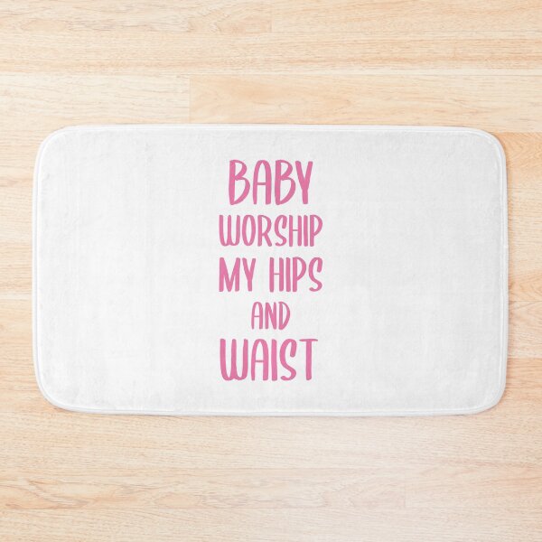 Item preview, Baby Worship My Hips and Waist (Pink) designed and sold by FilipeFerreira.