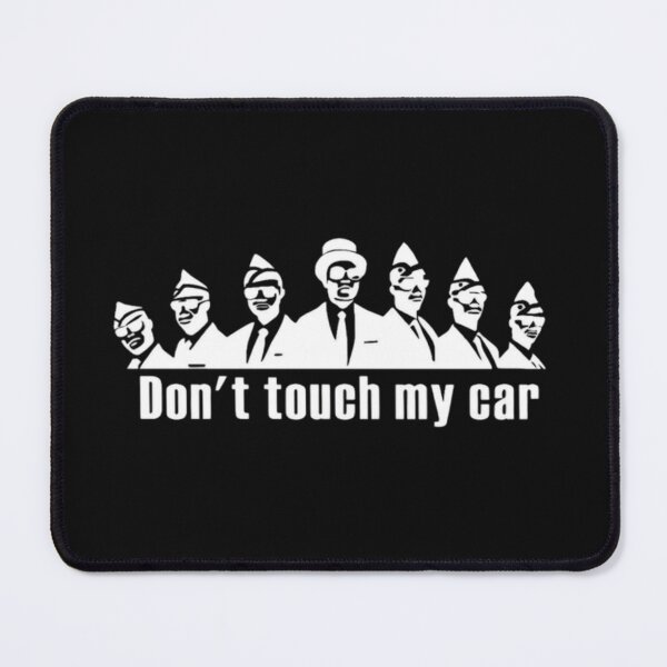 Item preview, DON'T TOUCH MY CAR PALLBEARRES designed and sold by Racingdecals.