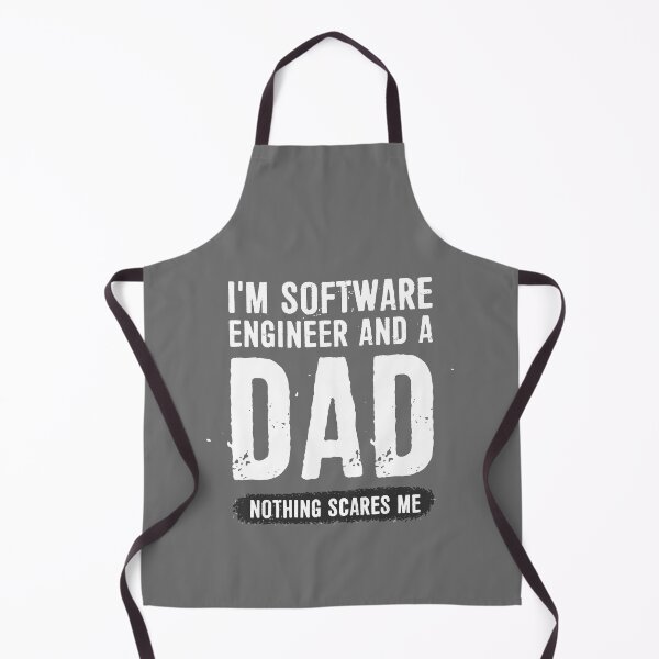 Item preview, I'm a Software Engineer and a DAD! Nothing Scares Me designed and sold by ffishingteam.