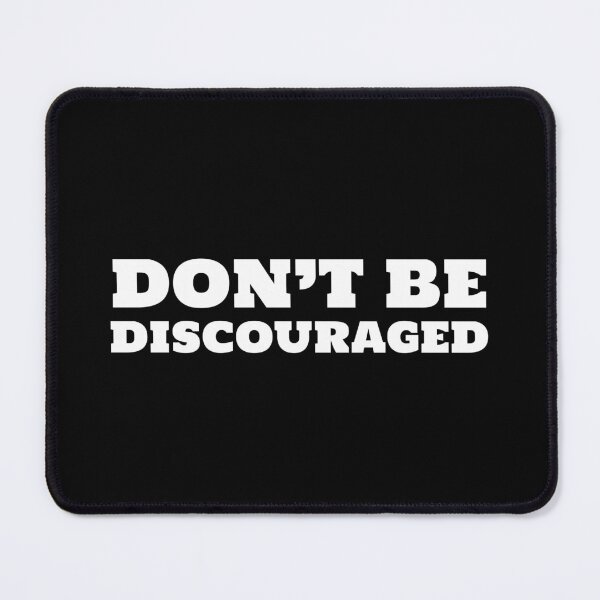 Item preview, Don't be discouraged designed and sold by simonlidesign.