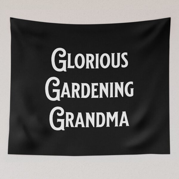 Item preview, Glorious Gardening Grandma - Fans of Alliteration designed and sold by epicthoughts.